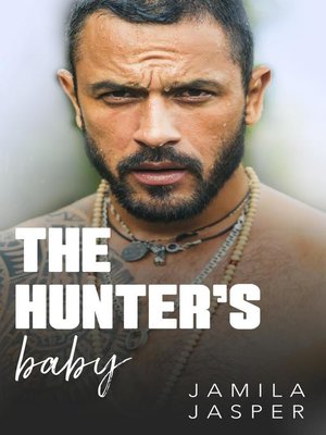 cover image of The Hunter's Baby